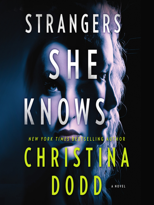 Title details for Strangers She Knows by Christina Dodd - Available